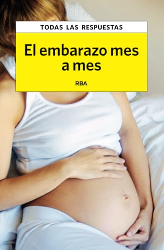 El embarazo mes a mes (OTROS PRÁCTICA) von RBA Libros