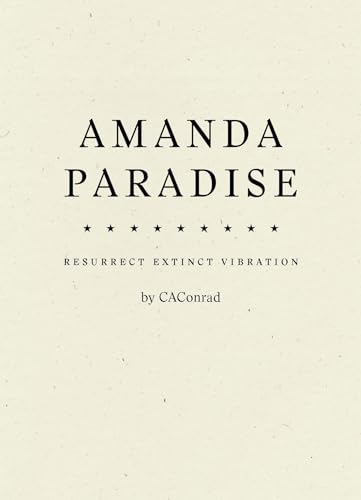 AMANDA PARADISE: Resurrect Extinct Vibration