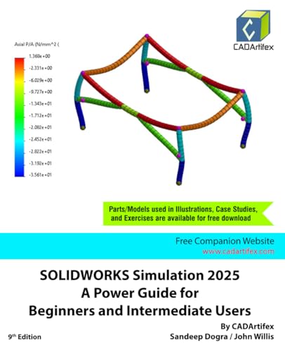 SOLIDWORKS Simulation 2025: A Power Guide for Beginners and Intermediate Users SOLIDWORKS Simulation 2025: A Power Guide for Beginners and Intermediate Users von CADArtifex