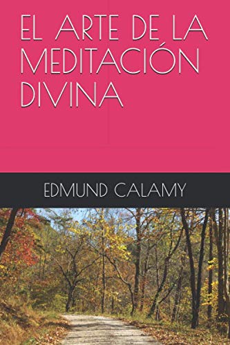 EL ARTE DE LA MEDITACIÓN DIVINA (Libros puritanos, Band 3) von Independently published