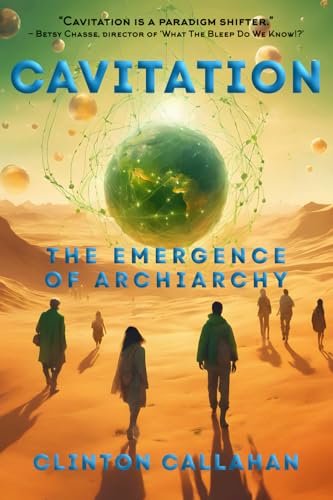 Cavitation: The Emergence of Archiarchy