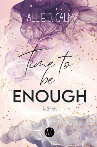 Time to be ENOUGH (Kerrington-Reihe)