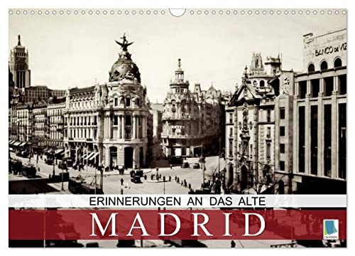 Erinnerungen an das alte Madrid (Wandkalender 2024 DIN A3 quer), CALVENDO Monatskalender