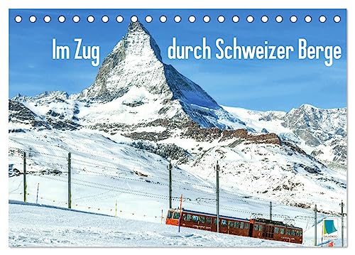 Im Zug durch Schweizer Berge (Tischkalender 2024 DIN A5 quer), CALVENDO Monatskalender