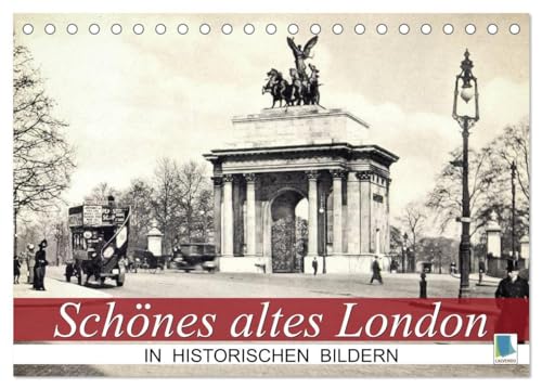 Schönes altes London in historischen Bildern (Tischkalender 2024 DIN A5 quer), CALVENDO Monatskalender: London auf historischen Postkartenansichten von CALVENDO