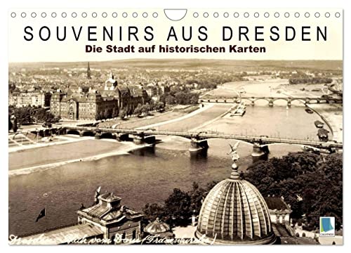 Souvenirs aus Dresden – Die Stadt auf historischen Karten (Wandkalender 2024 DIN A4 quer), CALVENDO Monatskalender von CALVENDO