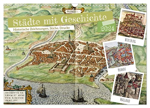 Städte mit Geschichte: Historische Zeichnungen, Stiche, Drucke (Wandkalender 2024 DIN A3 quer), CALVENDO Monatskalender von CALVENDO