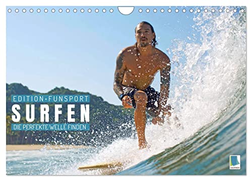 Surfen: Die perfekte Welle finden - Edition Funsport (Wandkalender 2024 DIN A4 quer), CALVENDO Monatskalender von CALVENDO