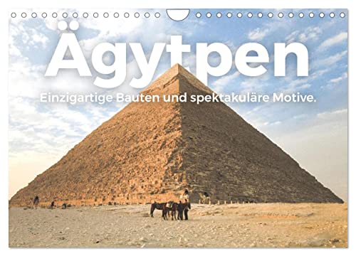 Ägypten - Einzigartige Bauten und spektakuläre Motive. (Wandkalender 2025 DIN A4 quer), CALVENDO Monatskalender von CALVENDO