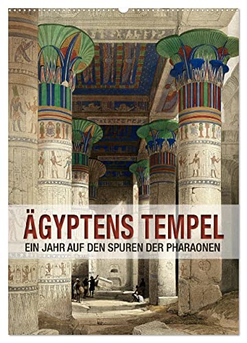 Ägyptens Tempel (Wandkalender 2025 DIN A2 hoch), CALVENDO Monatskalender von CALVENDO