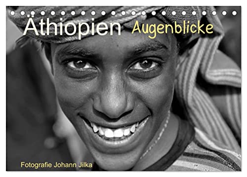 Äthiopien Augenblicke (Tischkalender 2026 DIN A5 quer), CALVENDO Monatskalender: Faszinierende Fotografien aus Äthiopien (CALVENDO Menschen) von Calvendo