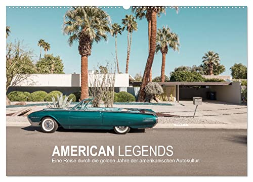 AMERICAN LEGENDS (Wandkalender 2025 DIN A2 quer), CALVENDO Monatskalender von CALVENDO