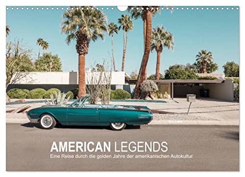 AMERICAN LEGENDS (Wandkalender 2025 DIN A3 quer), CALVENDO Monatskalender von CALVENDO