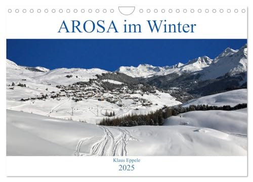 AROSA im Winter (Wandkalender 2025 DIN A4 quer), CALVENDO Monatskalender von CALVENDO