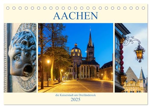 Aachen - die Kaiserstadt am Dreiländereck (Tischkalender 2025 DIN A5 quer), CALVENDO Monatskalender von CALVENDO
