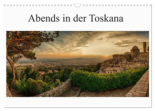 Abends in der Toskana (Wandkalender 2025 DIN A3 quer), CALVENDO Monatskalender von CALVENDO