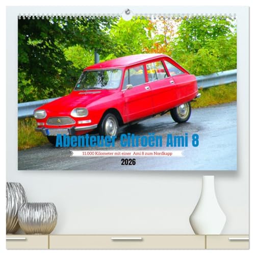 Abenteuer Citroen Ami 8 (hochwertiger Premium Wandkalender 2026 DIN A2 quer), Kunstdruck in Hochglanz von CALVENDO