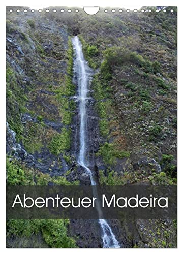 Abenteuer Madeira (Wandkalender 2025 DIN A4 hoch), CALVENDO Monatskalender