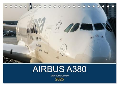 Airbus A380 Superjumbo 2025 (Tischkalender 2025 DIN A5 quer), CALVENDO Monatskalender von CALVENDO