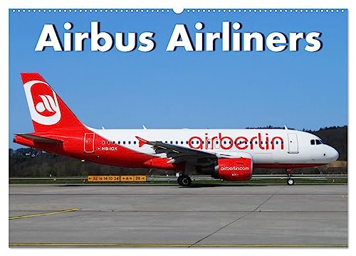 Airbus Airliners (Wandkalender 2025 DIN A2 quer), CALVENDO Monatskalender: Die Airbus Flugzeug Familie deckt heute das ganze Airline Spektrum ab. ... Von A300 bis A380…… (CALVENDO Mobilitaet) von CALVENDO