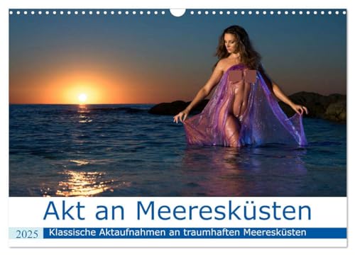 Akt an wilden Meeresküsten (Wandkalender 2025 DIN A3 quer), CALVENDO Monatskalender von CALVENDO