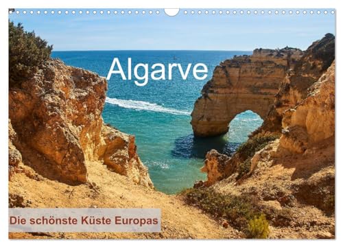 Algarve - Die schönste Küste Europas (Wandkalender 2025 DIN A3 quer), CALVENDO Monatskalender von CALVENDO