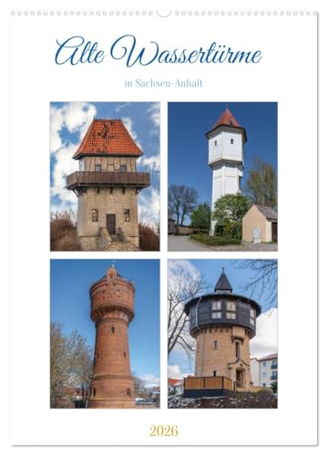 Alte Wassertürme (Wandkalender 2026 DIN A2 hoch), CALVENDO Monatskalender von CALVENDO