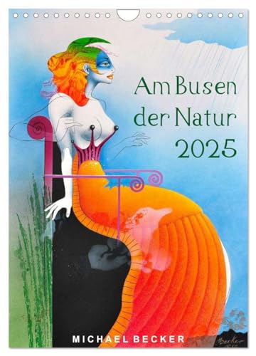 Am Busen der Natur / 2025 (Wandkalender 2025 DIN A4 hoch), CALVENDO Monatskalender von CALVENDO