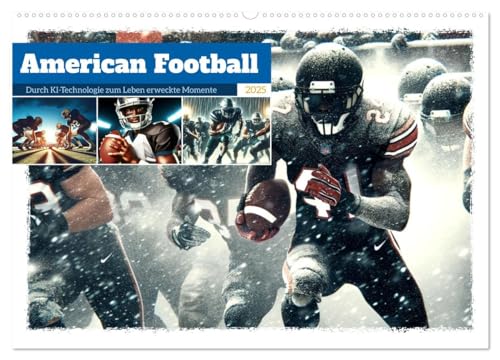 American Football - Durch KI-Technologie zum Leben erweckte Momente (Wandkalender 2025 DIN A2 quer), CALVENDO Monatskalender von CALVENDO