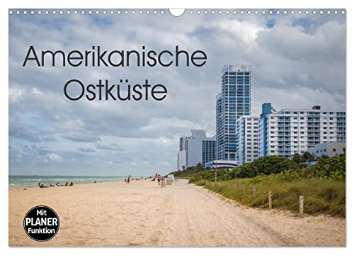 Amerikanische Ostküste (Wandkalender 2025 DIN A3 quer), CALVENDO Monatskalender von CALVENDO