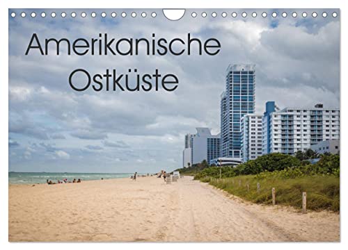 Amerikanische Ostküste (Wandkalender 2026 DIN A4 quer), CALVENDO Monatskalender: Traumreiseziele in der USA (CALVENDO Orte) von Calvendo