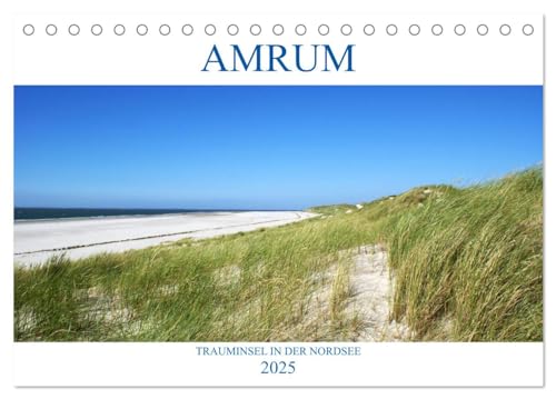 Amrum – Trauminsel in der Nordsee (Tischkalender 2025 DIN A5 quer), CALVENDO Monatskalender von CALVENDO
