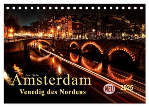 Amsterdam - Venedig des Nordens (Tischkalender 2025 DIN A5 quer), CALVENDO Monatskalender von CALVENDO