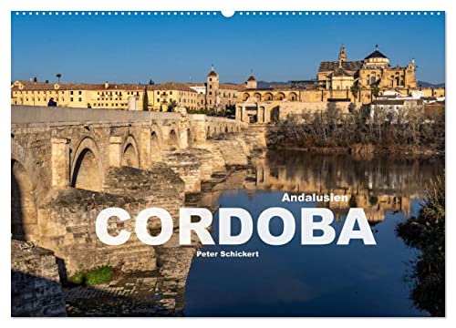 Andalusien - Cordoba (Wandkalender 2025 DIN A2 quer), CALVENDO Monatskalender von CALVENDO