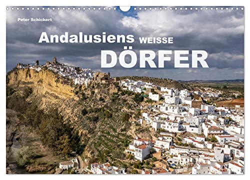 Andalusiens weisse Dörfer (Wandkalender 2025 DIN A3 quer), CALVENDO Monatskalender von CALVENDO