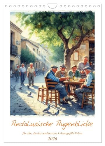 Andalusische Augenblicke (Wandkalender 2026 DIN A4 hoch), CALVENDO Monatskalender: Impressionen aus einer kleinen Hafenstadt in Andalusien (CALVENDO Orte) von Calvendo