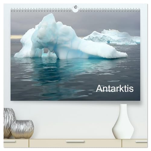 Antarktis (hochwertiger Premium Wandkalender 2026 DIN A2 quer), Kunstdruck in Hochglanz von CALVENDO
