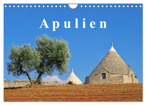 Apulien (Wandkalender 2025 DIN A4 quer), CALVENDO Monatskalender: Zwölf Fotos zeigen den Stiefelabsatz Italiens. Der Kalender zeigt einzigartige ... Städte und einsame Strände. (CALVENDO Orte) von CALVENDO