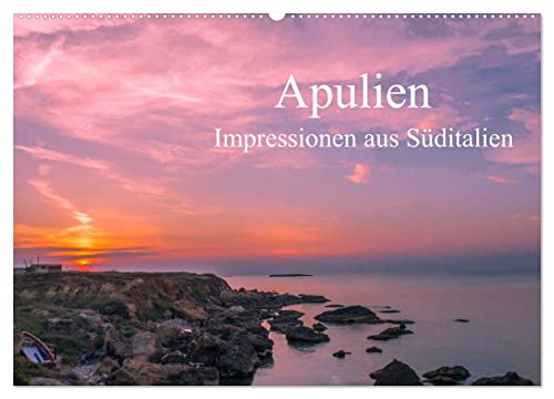 Apulien - Impressionen aus Süditalien (Wandkalender 2025 DIN A2 quer), CALVENDO Monatskalender von CALVENDO