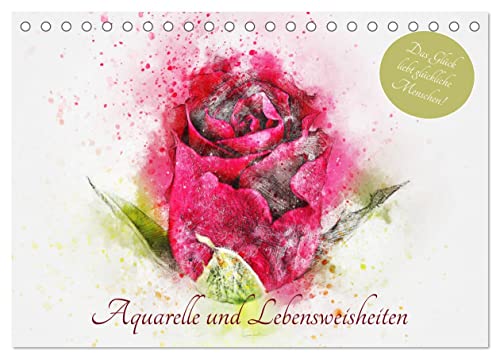 Aquarelle und Lebensweisheiten (Tischkalender 2025 DIN A5 quer), CALVENDO Monatskalender von CALVENDO