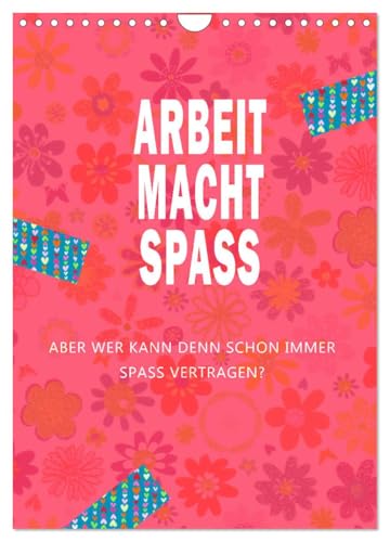 Arbeit macht Spaß (Wandkalender 2025 DIN A4 hoch), CALVENDO Monatskalender
