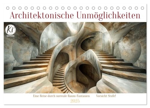 Architektonische Unmöglichkeiten (Tischkalender 2025 DIN A5 quer), CALVENDO Monatskalender von CALVENDO