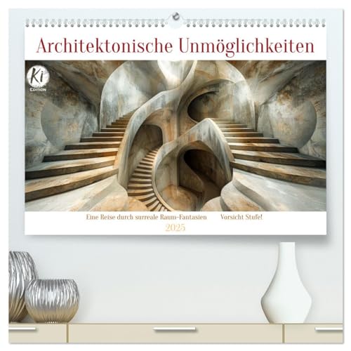 Architektonische Unmöglichkeiten (hochwertiger Premium Wandkalender 2025 DIN A2 quer), Kunstdruck in Hochglanz von CALVENDO
