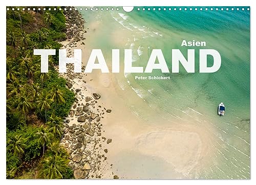 Asien - Thailand (Wandkalender 2025 DIN A3 quer), CALVENDO Monatskalender von CALVENDO