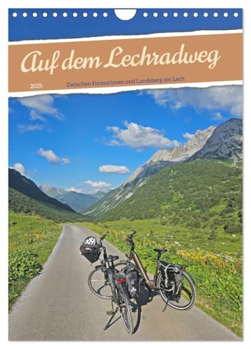 Auf dem Lechradweg - Zwischen Formarinsee und Landsberg am Lech (Wandkalender 2025 DIN A4 hoch), CALVENDO Monatskalender von CALVENDO