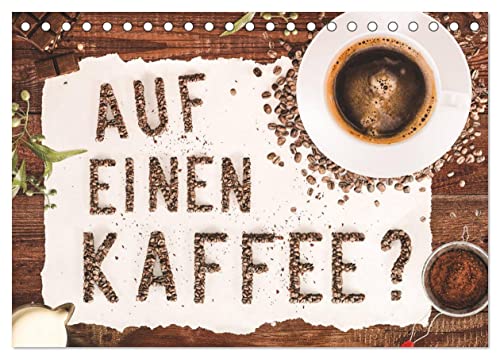 Auf einen Kaffee? (Tischkalender 2025 DIN A5 quer), CALVENDO Monatskalender von CALVENDO