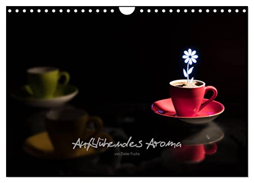 Aufblühendes Aroma (Wandkalender 2025 DIN A4 quer), CALVENDO Monatskalender: Aromatischer "Blümchenkaffee" nimmt originelle Formen an (CALVENDO Lifestyle) von Calvendo