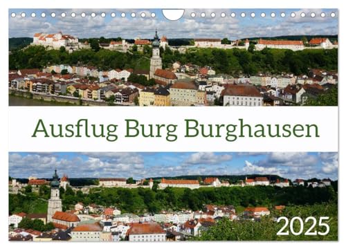 Ausflug Burg Burghausen (Wandkalender 2025 DIN A4 quer), CALVENDO Monatskalender von CALVENDO