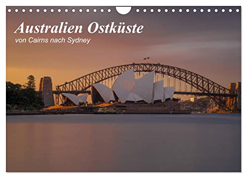 Australien Ostküste - von Cairns nach Sydney (Wandkalender 2025 DIN A4 quer), CALVENDO Monatskalender von CALVENDO