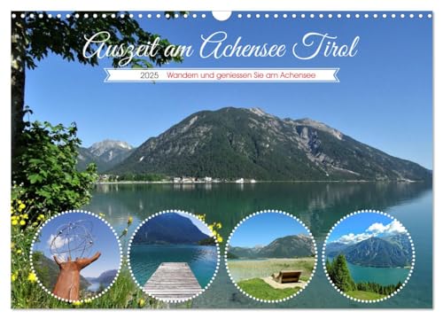Auszeit am Achensee Tirol (Wandkalender 2025 DIN A3 quer), CALVENDO Monatskalender von CALVENDO